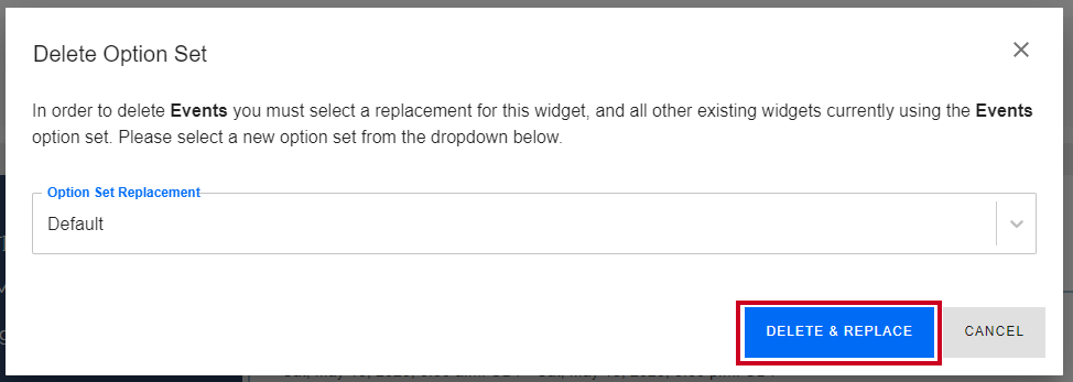 The button labeled Delete and Replace in the bottom left-corner of the Delete Option Set menu.