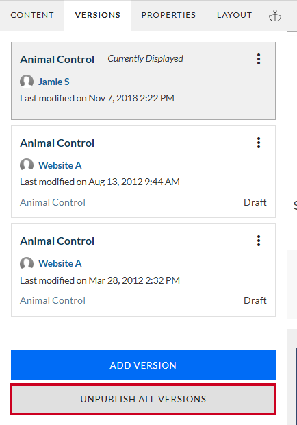 When used, the Unpublish All Versions button unpublishes every version of the page.